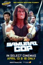 Rifftrax Live: Samurai Cop 2017